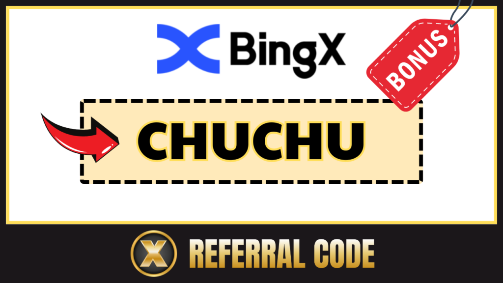 BingX Bonus Referral Code: "CHUCHU"