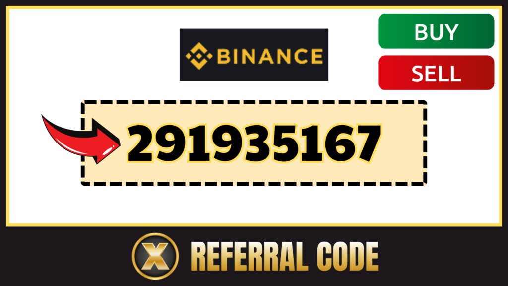 Binance Referral Code: "291935167"