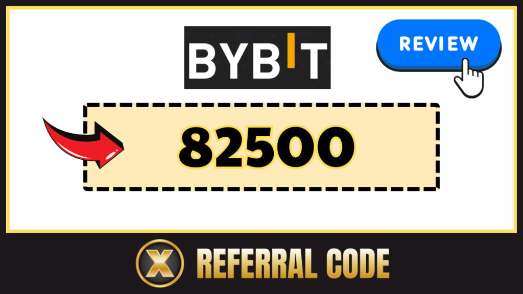 Bybit referral code "82500"