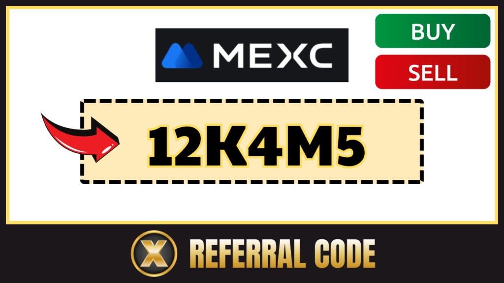 MEXC referral code: "12K4M5"