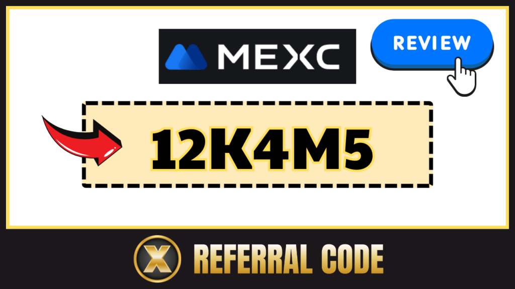 MEXC referral code "12K4M5,"