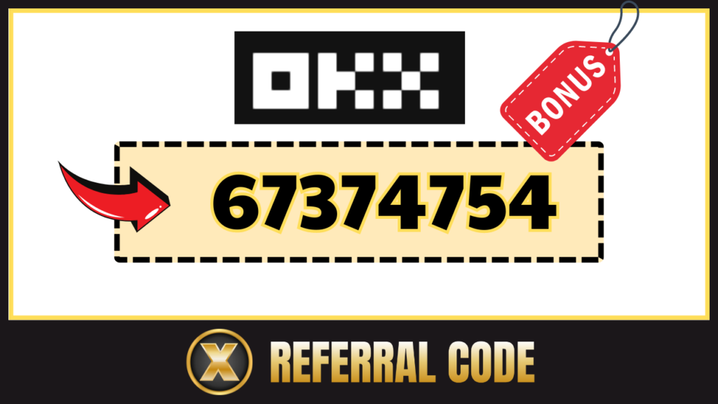 OKX bonus Code: "67374754"